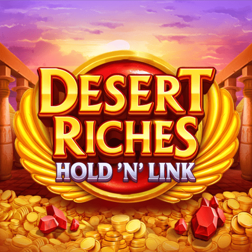 Desert Riches: Hold 'N' Link