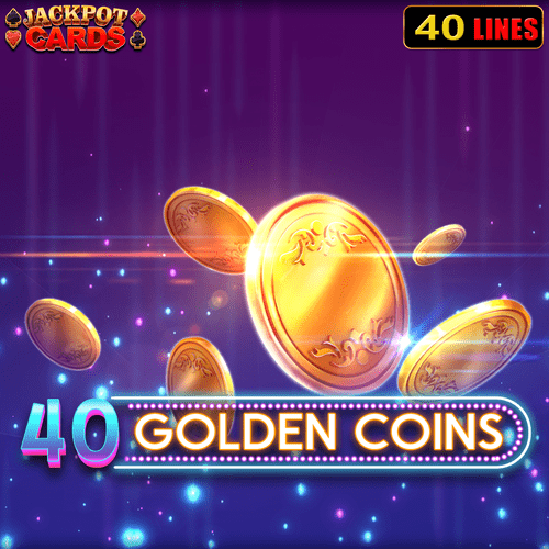 40 Golden Coins