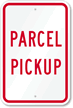 PARCEL PICKUP Sign