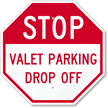 Stop Valet Parking Drop Off Sign