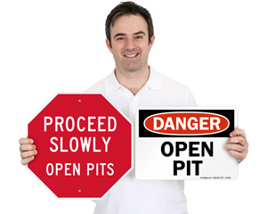 Open Pit Signs