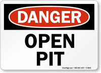 Danger Open Pit Sign