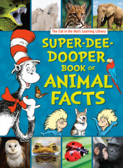 The Cat in the Hat's Learning Library Super-Dee-Dooper Book of Animal Facts 