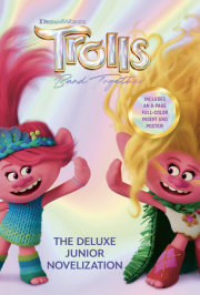 Trolls Band Together: The Deluxe Junior Novelization (DreamWorks Trolls) 