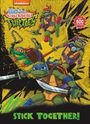 Stick Together! (Tales of the Teenage Mutant Ninja Turtles) 