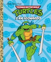 I Am Leonardo (Teenage Mutant Ninja Turtles) 