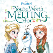 You're Worth Melting For (Disney Frozen) 