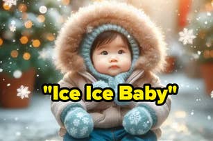 A baby wearing a warm fur-lined hooded jacket and mittens is sitting in a snowy setting. The text "Ice Ice Baby" is displayed