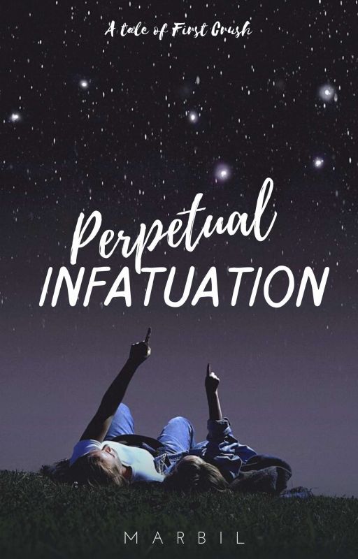 Perpetual Infatuation by xoxomarbil