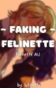 Faking ~ felinette by luklovely