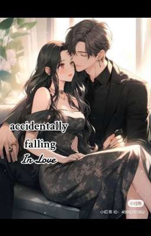 ACCIDENTALLY FALLING IN LOVE  by Emechangename