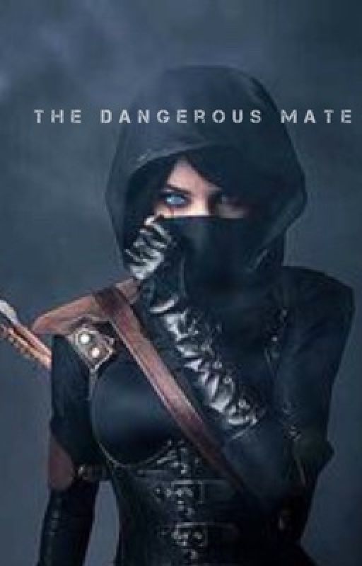 The Dangerous Mate (Completed) by blackgirl421