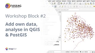 Add own data, analyse in QGIS & PostGIS | FOSS4G 2021 Workshop Block #2