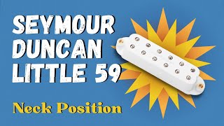 Video thumbnail for Seymour Duncan Little 59 Pickup - Neck (No talking) by Emanuele Boldarin