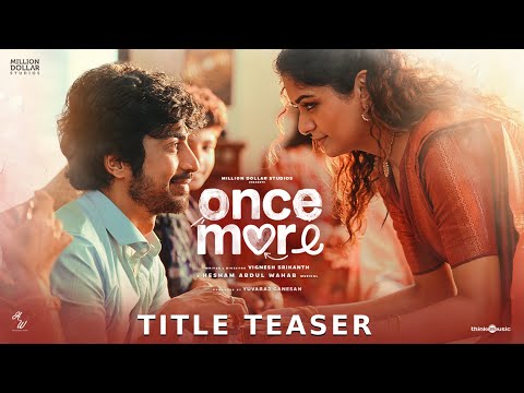 Once More - Title Teaser | Arjun Das, Aditi Shanka..