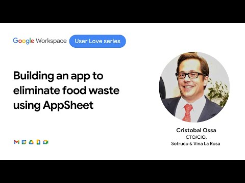 Sofruco: Building an app to eliminate food waste using AppSheet