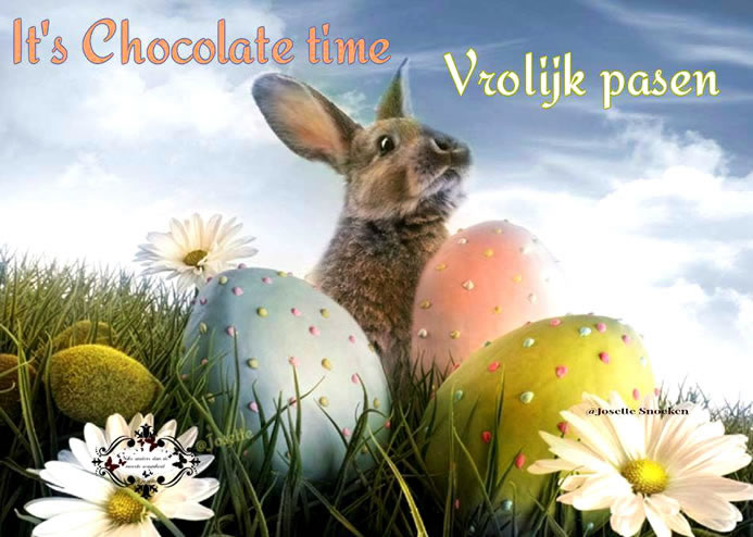 It's Chocolate time, Vrolijk pasen