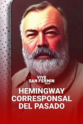 Hemingway, "corresponsal del pasado" en el primer encierro de San Fermín 2023: "La igualdad y la inclusión han avanzado"