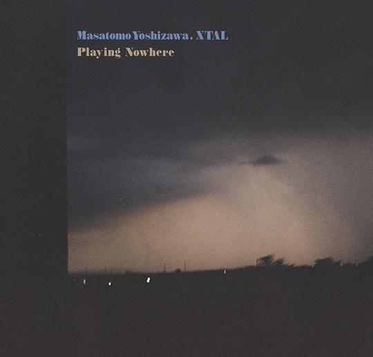 Masatomo Yoshizawa... - Playing Nowhere