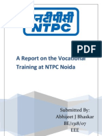 A Report On The Vocational Training at NTPC Noida: Submitted By: Abhijeet J Bhaskar BE/1318/07 EEE