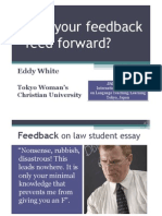 Does Your Feedback Feed Forward?