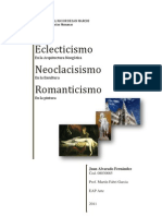 Eclecticismo, Neoclacisismo, Romanticismo