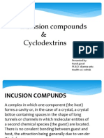 Inclusion Compounds & Cyclodextrins: Presented By: Kunal Goyal Pt.B.D. Sharma Univ. Health Sci. Rohtak