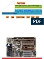 Form Factor: AT ATX Micro Atx LPX NLX BTX