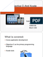 iOS (Objective C) and Xcode: Submitted By: Nidhi Narang 10900190 Btech CSE