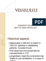 Candidiasis: Sharada T Rajan Dept of Oral Pathology