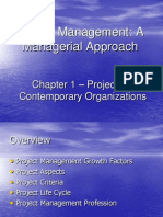 Project Management: A Managerial Approach: - Projects in Contemporary Organizations