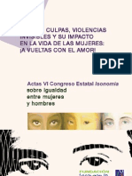 Miedos, Culpas, Violencias Invisibles y Su Impacto en La Vida de Las Mujeres.