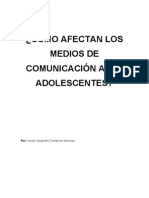 ¿Como Afectan Los Medios de Comunicacion A Los Adolescentes