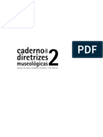 Caderno de Diretrizes Museológicas N. 2. Mediação em Museus, Curadorias, Exposições e Ação Educativa