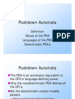 Pushdown Automata: Moves of The PDA Languages of The PDA Deterministic PDA's