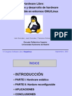 Hardware Libre: Clasificación y Desarrollo de Hardware Reconfigurable en Entornos GNU/Linux. Transparencias