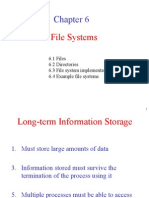 File Systems: 6.1 Files 6.2 Directories 6.3 File System Implementation 6.4 Example File Systems