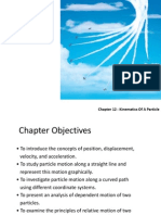 Dynamics Rectilinear - Continuous and Erratic