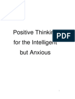 Positive Thinking For The Intelligent But Anxious