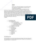 Antenna Measurement: Antenna Measurement Techniques Refers To The Testing of Antennas To Ensure That The Antenna