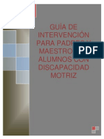 Guía de Intervención para Padres Y Maestros de Alumnos Con Discapacidad Motriz