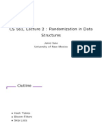 CS 561, Lecture 2: Randomization in Data Structures: Jared Saia University of New Mexico