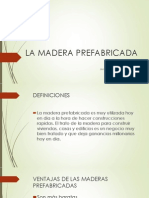 La Madera Prefabricada