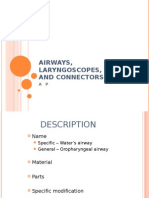 Anaesthesia AIRWAYS, LARYNGOSCOPES, NRVS AND CONNECTORS