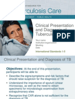 Clinical Presentation and Diagnosis of Tuberculosis: International Standards 1-5