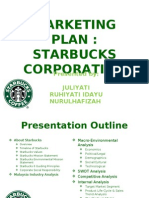 Marketing Plan: Starbucks Corporation: Presented By: Juliyati Ruhiyati Idayu Nurulhafizah