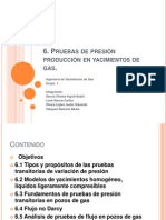 6 Pruebas de Presión Producción en Yacimientos de Gas