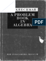 A Problem Book in Algebra - Krechmar (MIR, 1978)