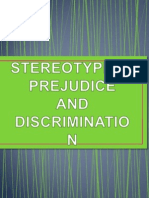 Stereotype, Prejudice and Discrimination 