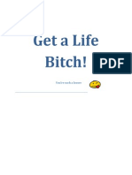 Get A Life Bitch!: You're Such A Looser